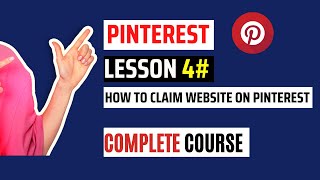 How to Claim a Website on Pinterest (2022) | Easy Tutorial to Verify your Blog or Website | Lesson 4