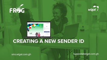 CREATING A SENDER ID ON FROG WIGAL