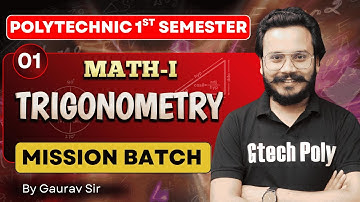 Mathematics-I | TRIGONOMETRY U-01 P-01 | Mission Batch | BTEUP 2025
