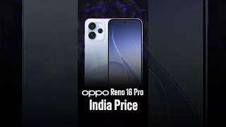 Power Packed Monster – OPPO Reno 16 Pro Launching Soon with 200MP Camera &amp; India Price Reveal! 🔥