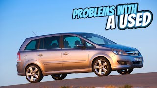 Everything You Need to Know About the Opel Zafira B - Fault Guide