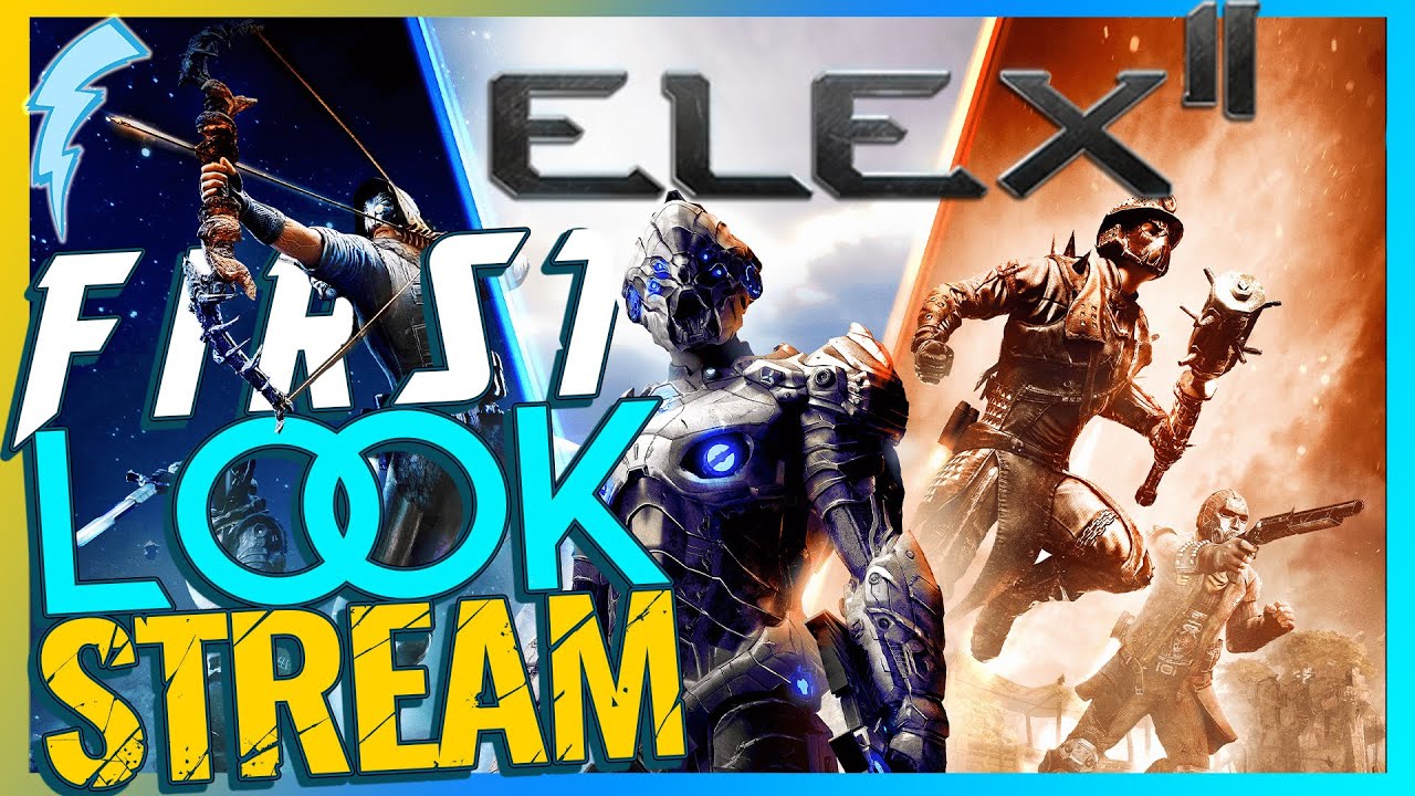 ELEX II - First Look Stream [How much did it improve?] !builds