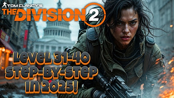 The Division 2 | Leveling from 31 to 40 FAST in 2025! Tips, Builds & Gameplay