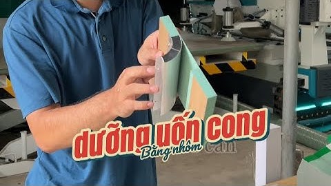 Cách uốn cong gỗ công nghiệp MDF có dưỡng nhôm hỗ trợ bên #VinhDC cung cấp