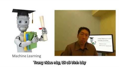 [Vietsub] Andrew Ng - Bài 16: Chọn lựa Feature và Hồi quy đa thức