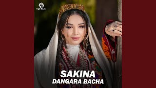 Dangara bacha - Sakina