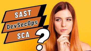 What is DevSecOps? SAST and SCA explained