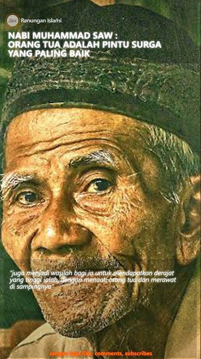 NABI MUHAMMAD SAW : ORANG TUA ADALAH PINTU SURGA YANG PALING BAIK #kisahislami #kisahnabi #hadist