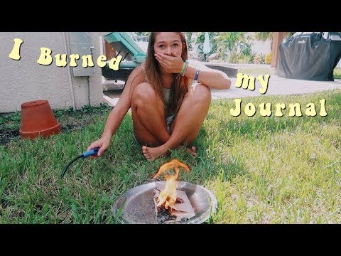 I burned my journal!