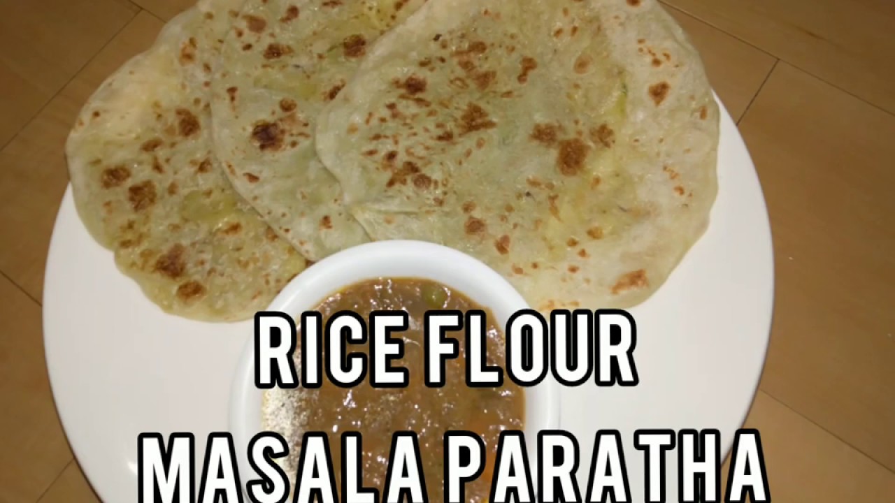 RICE FLOUR MASALA PARATHA YouTube
