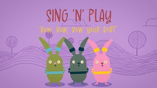Sing N Play: Row, Row, Row Your Boat | Get up and Dance! (Sing Along)