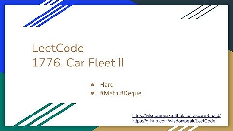 【每日一题】1776. Car Fleet II, 3/3/2021