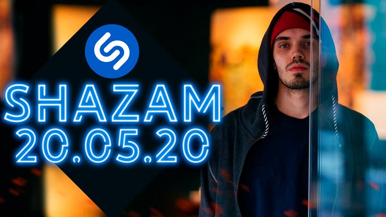 Песни зарубежных shazam. Shazam: хит-парад. Топ Шазам. Shazam Top 50.