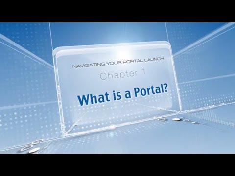 Navigating Your Portal Launch, Chapter 1: What is a Portal?