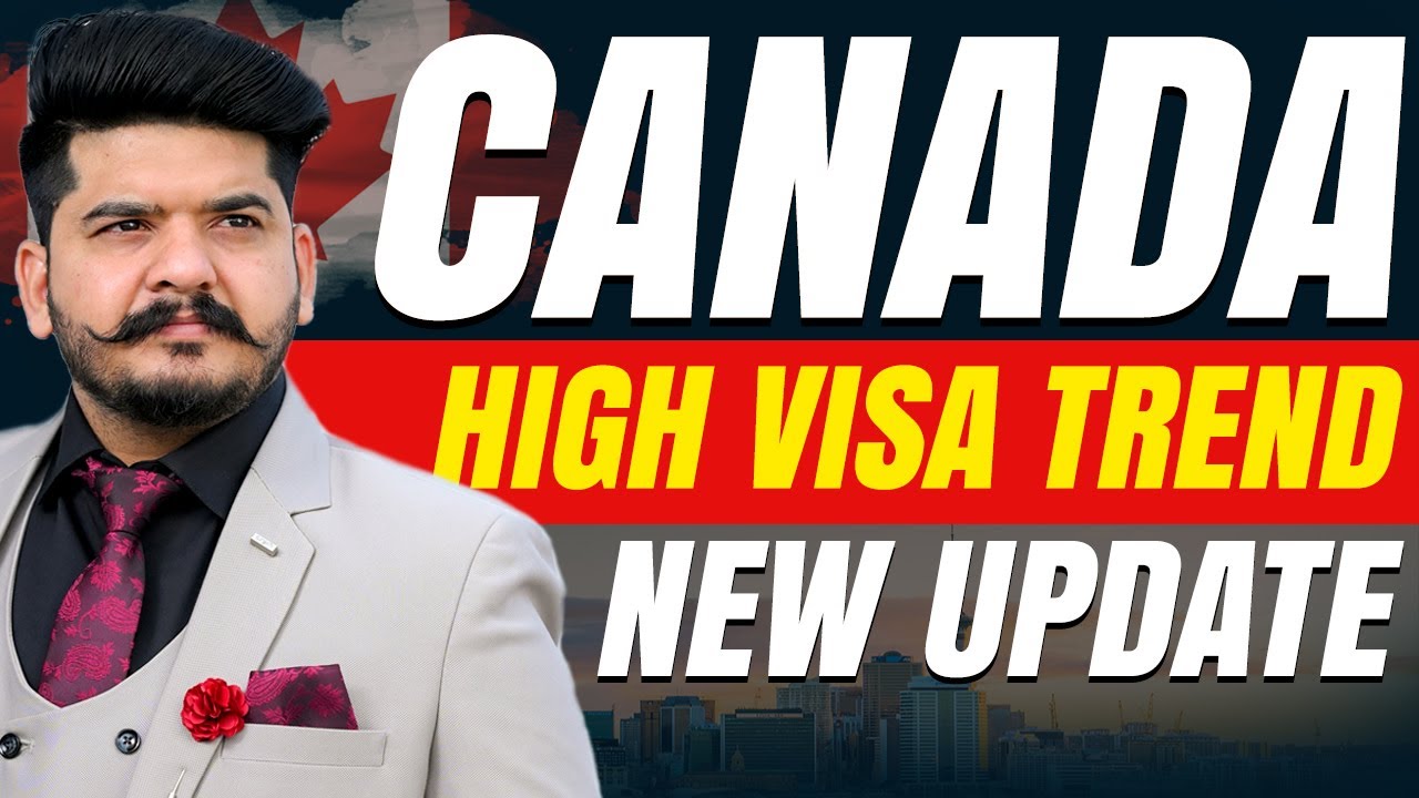 Canada High Visa Trend | New Update | Processing Time | Canada Visa ...
