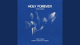 Holy Forever (Português)