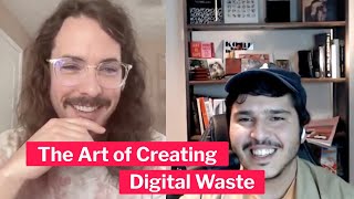 The Art of Creating Digital Waste ft. die with the most likes