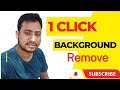 Background Remove One Click | Easy way| Background | Bangla Video| Freelancer Emam