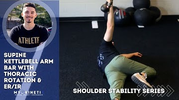 Shoulder Stability Exercises: Supine Kettlebell Arm Bar with Thoracic Rotation & ER/IR