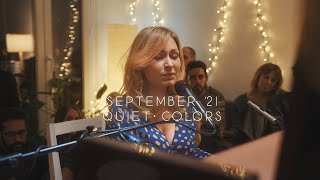 Quiet Colors - "September '21" - Home Session
