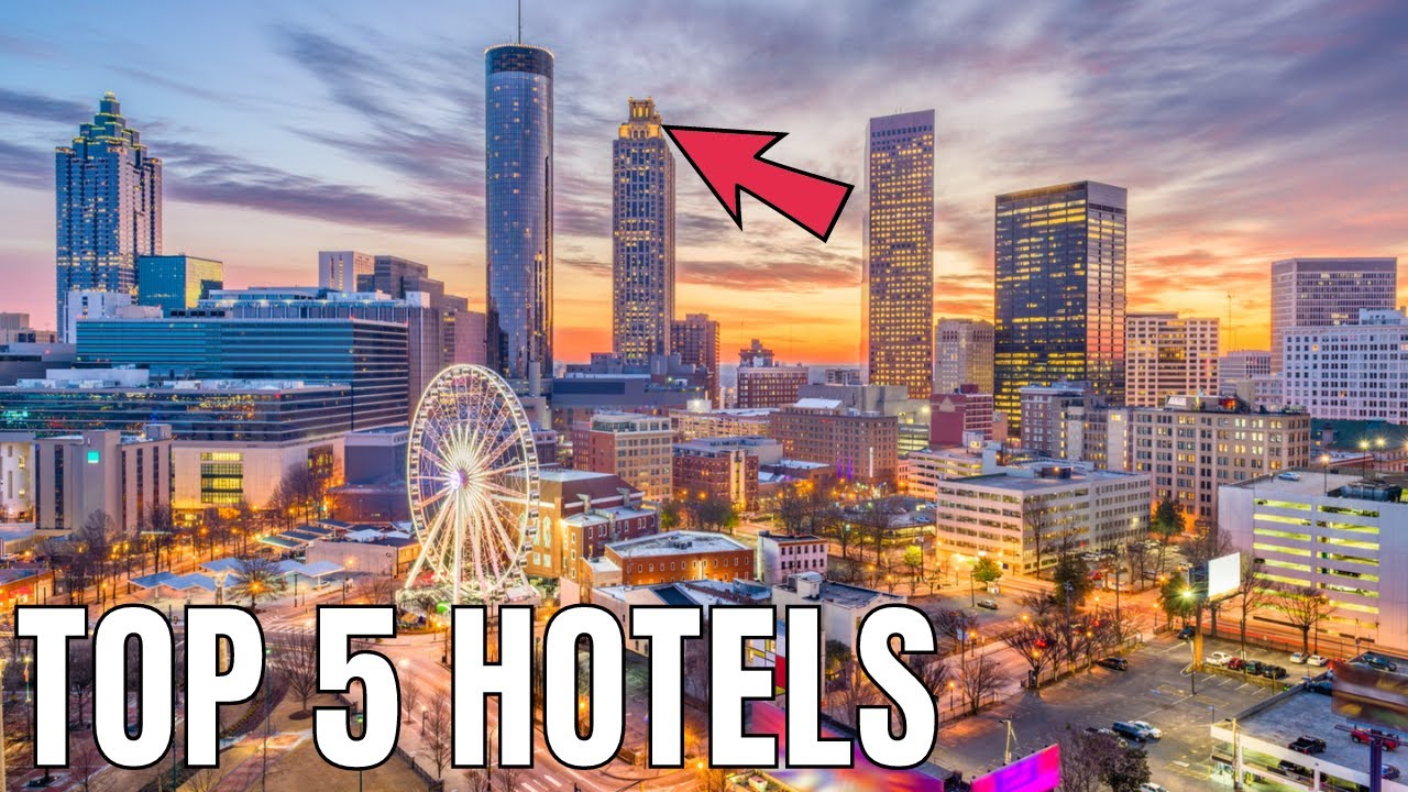 Best Hotels in Atlanta for 2023 Our Honest YouTube