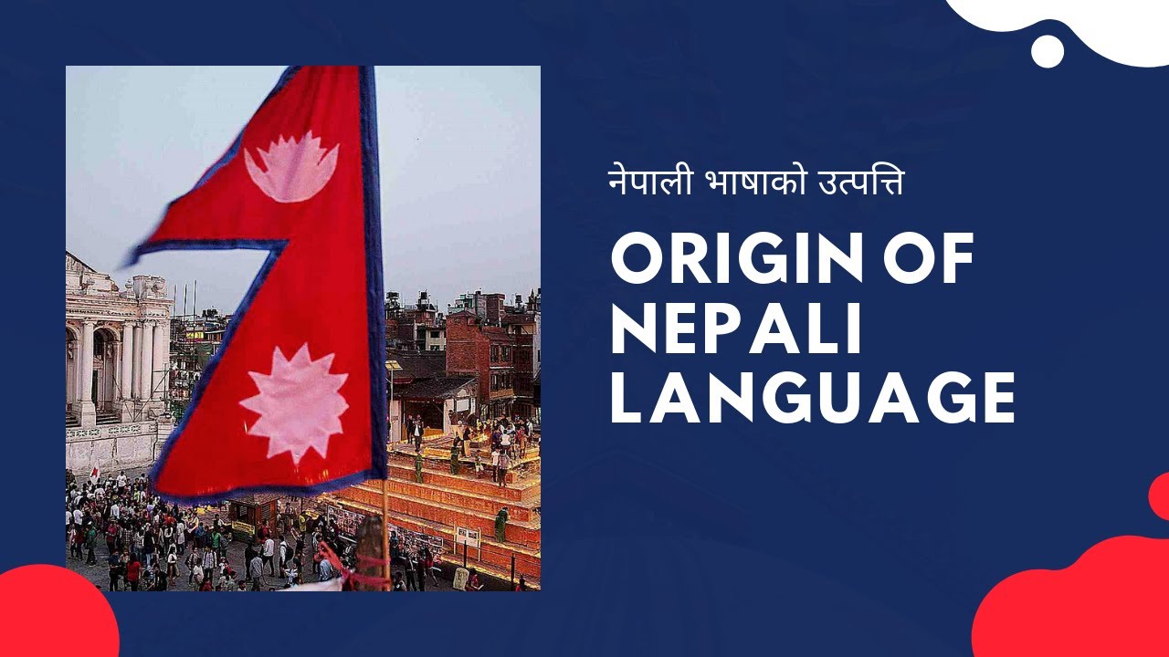 Origin of Nepali Language | नेपाली भाषाको उदगम ||