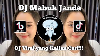 DJ MABUK JANDA | DJ DANGDUT VIRAL TIK TOK TERBARU 2024 YANG KALIAN CARI  !!..