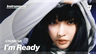 CHUNG HA – I’m Ready | Instrumental