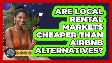 Are Local Rental Markets Cheaper Than Airbnb Alternatives?