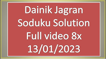 Dainik Jagran Sudoku Solution 13/01/2023 Full video in 8x speed #sudoku #video @sudokusolution2971