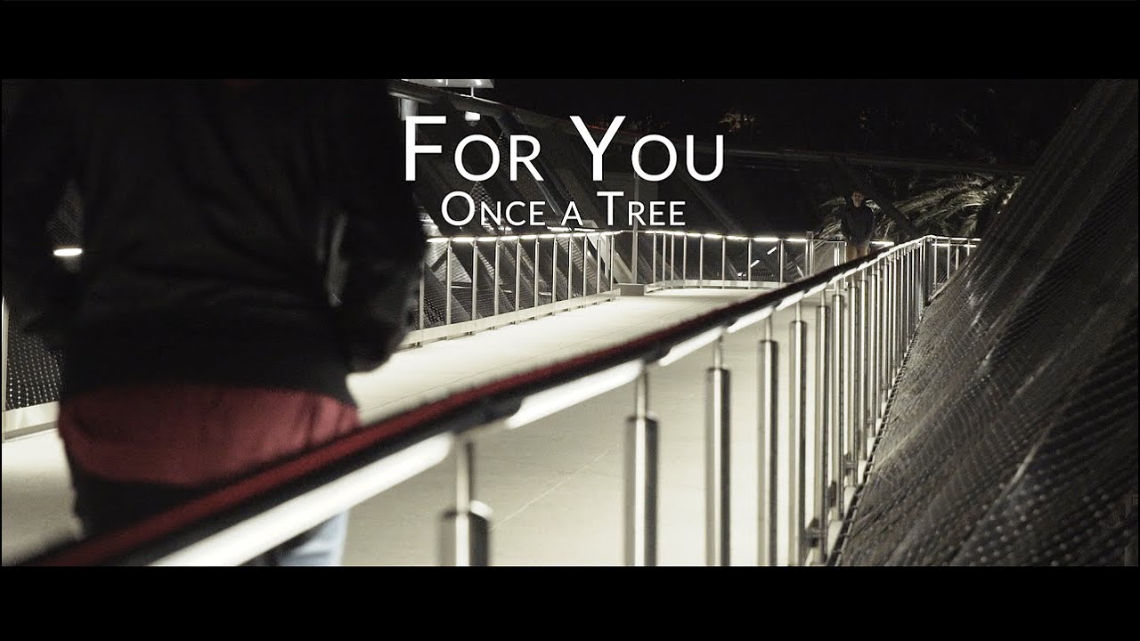 For You - Once a Tree :: Directed by Alex Laya