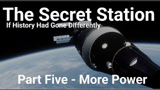 The Secret Station - More Power (#5) (If History Had Gone Differently)