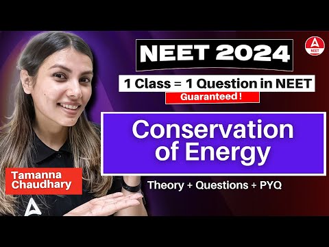 Conservation of Energy | NEET 2024 | Class 11th Physics by Tamanna Chaudhary