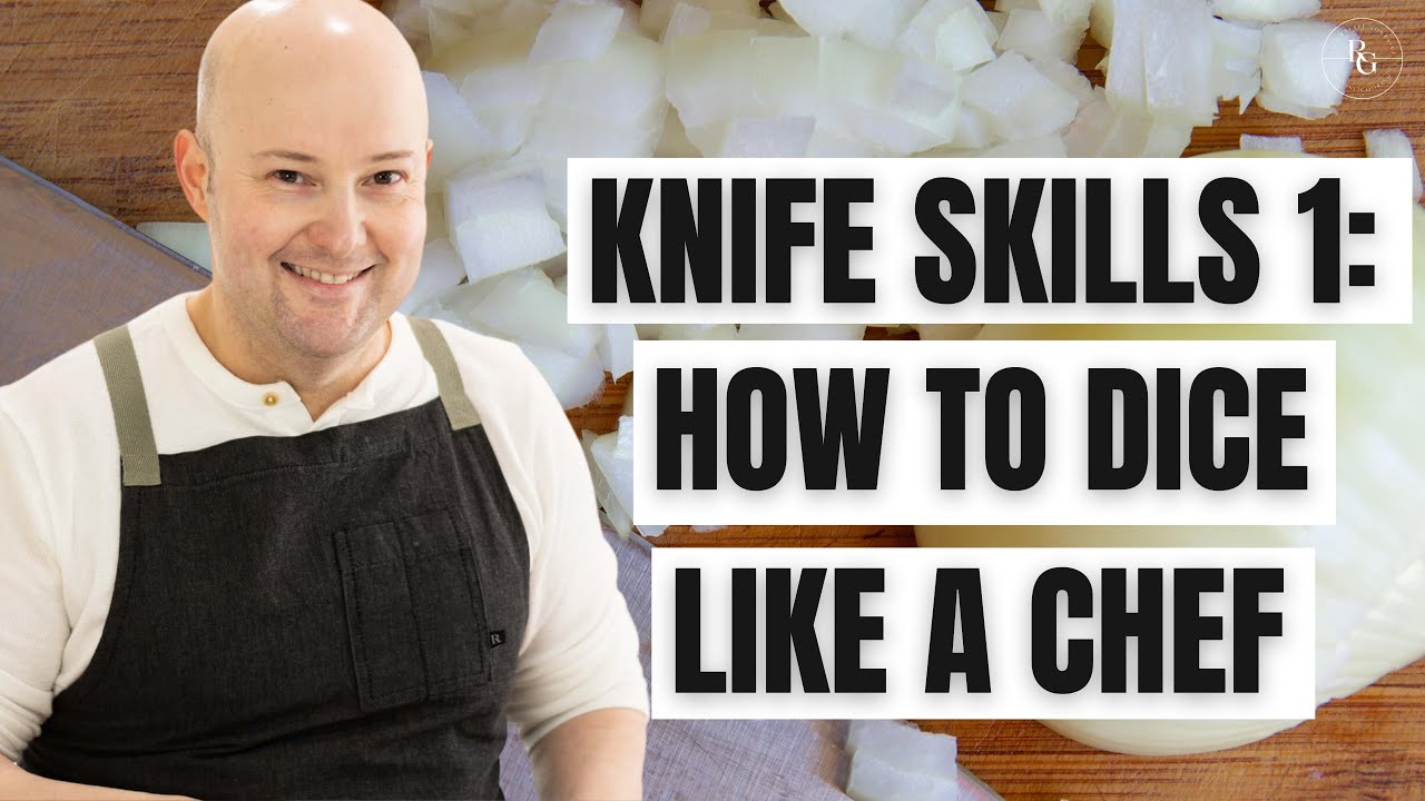 Knife Skills 1: How to DICE Like a Chef 