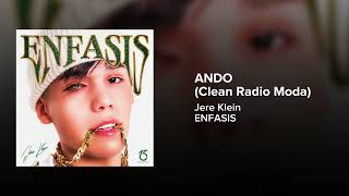Jere Klein - ANDO [Clean Radio Moda]