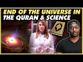 How The Universe Is Going To End | Quran Confirms Higgs Boson - REACTION