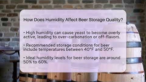How Does Humidity Affect Beer Storage Quality? | The Pint Guy