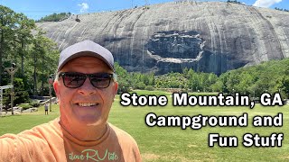 Stone Mountain GA  Campground and Fun Stuff