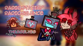~2x~RadioStatic/RadioSilence react to themselves~PART 2~RUS/ENG~HazbinHotel reaction~GL2~