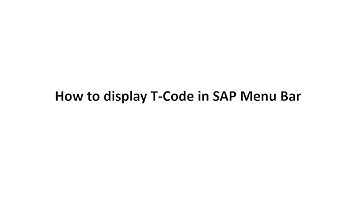 How to display SAP T-Code in menu bar