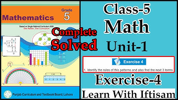 Class 5 Math | Unit 1- Exercise 4 Complete Solved | 5th class Math | Whole Numbers and Operations