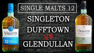 Singleton 12: Dufftown vs Glendullan. Сингл-молты 12 лет: Часть 9.