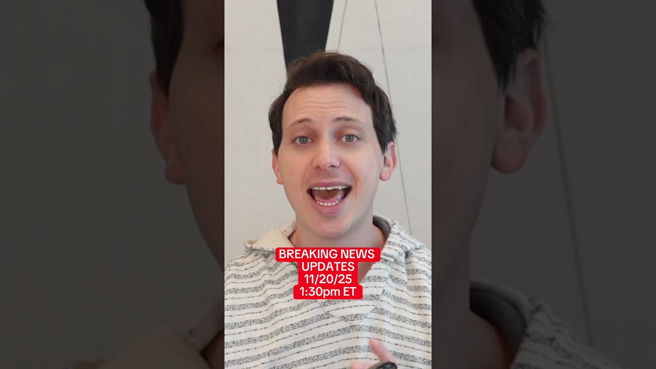 BREAKING NEWS UPDATES - 11/20/25 - 1:30pm ET