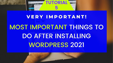 Most Important Things To Do After Installing WordPress 2021 | WordPress Important Setting|  WeboTech