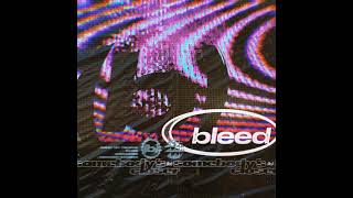 BLEED - SOMEBODY'S CLOSER (FULL EP) (2021)