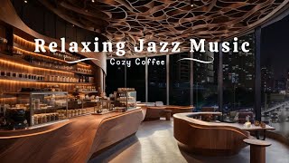 Soft Jazz Music - Smooth Piano Jazz Music for Relaxing, Studying, Working with Coffee Shop Ambience