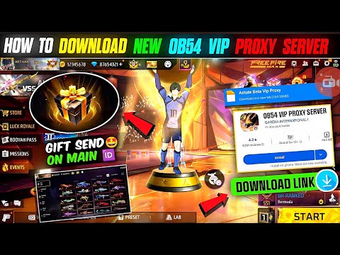 Ob54 New *Proxy server* Main id gift send,Game start, easy setup 💯 real by LW SARTHAK 