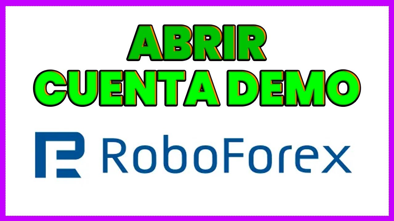 ⭐ Como Abrir CUENTA DEMO en ROBOFOREX en 2026 || Cuenta Simulada / No ...