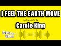 Carole King - I Feel The Earth Move (Karaoke Version)