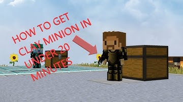 How to get clay minion in under 20 MINUTES (With collection)